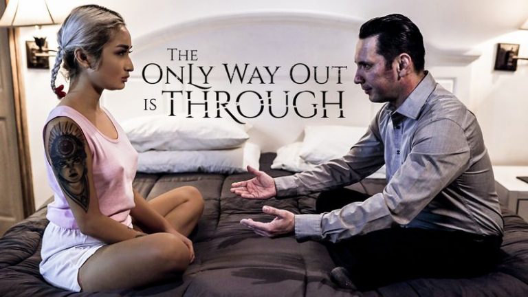 The Only Way Out Is Through