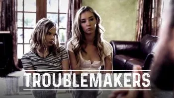 Troublemakers