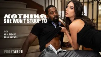 Nothing She Won’t Stoop To