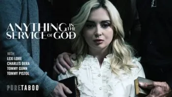 Anything in the Service of God